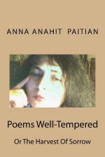Poems Well-Tempered: The Harvest of Sorrow