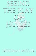 Seeing the Play of Horses
