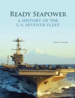 Ready Seapower: A History of the U.S. Seventh Fleet (Black and White)