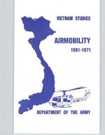 Vietnam Studies: Airmobility 1961-1971