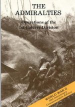 The Admiralties: Operations of the 1st Calvary Division