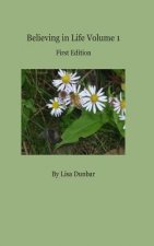 Believing In Life Voume 1 First Edition