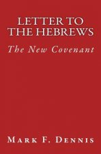 Letter to the Hebrews: The New Covenant