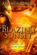 Blazing Sunset: Cyan Series Volume 2