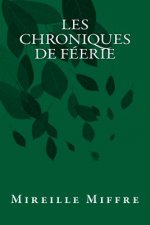 Les chroniques de Féerie