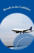 Berufe in der Luftfahrt: Vom Berufsflugzeugführer über den Fluglotsen bis zum Tourismuskaufmann