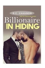 Billionaire in Hiding: Book Two: Dawn in the Canopies