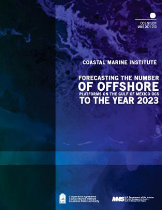 Forecasting the Number of Offshore Platforms on the Gulf of Mexico OCS to the Year 2023