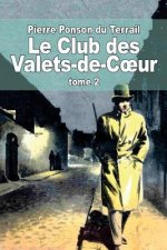 Le Club des Valets-de-Coeur: Tome 2