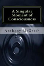 A Singular Moment of Consciousness: Conflict in China
