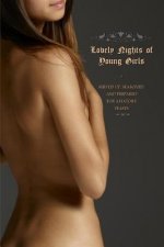 Lovely Nights of Young Girls: Served Up, Seasoned, and Prepared for Amatory Feasts