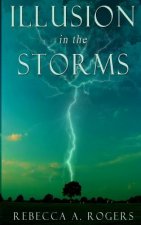 Illusion in the Storms