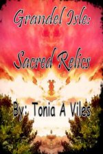 Grandel Isle: Sacred Relics: Grandel Isle