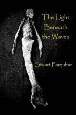 The Light Beneath the Waves