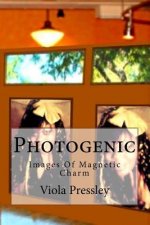 Photogenic: Images Of Magnetic Charm