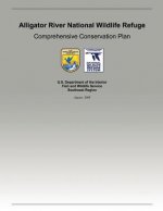 Alligator River National Wildlife Refuge: Comprehensive Conservation Plan
