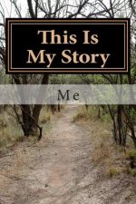 This Is My Story