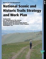 National Scenic and Historic Trails Strategy and Work Plan
