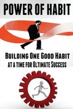 Power of Habit: Building One Good Habit at a Time