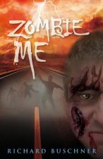 Zombie Me: Zombie Me