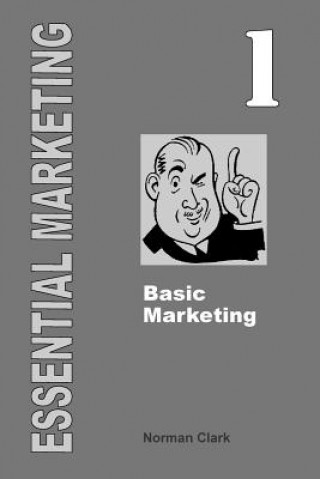 Essential Marketing 1: Basic Marketing