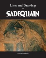 Lines and Drawings by SADEQUAIN