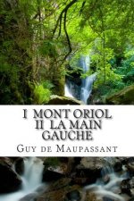 I Mont Oriol II La main gauche