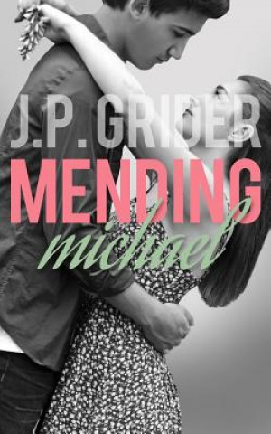 Mending Michael