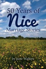 50 Years of Nice: Marriage Stories