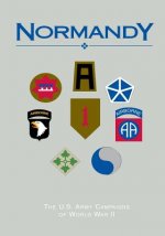 The U.S. Army Campaigns of World War II: Normandy