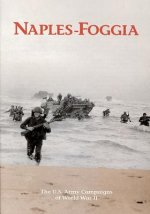 The U.S. Army Campaigns of World War II: Naples- Foggia