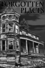 The Horror Society Presents: Forgotten Places