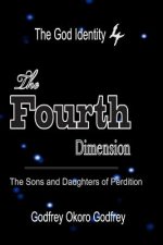 The Fourth Dimension: The Sons and Daughters of Perdition