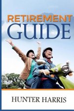 Retirement Guide: Financial Planning to Help You Retire Early and Happy