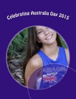 Celebrating Australia Day 2015: Passionate About Photography