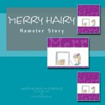 Merry Hairy: Hamster Story