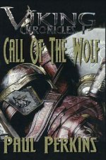 Call Of The Wolf: The Viking Chronicles book 1