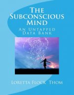 The Subconscious Mind: An Untapped Data Bank