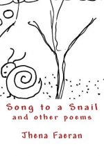 Song to a Snail and Other Poems