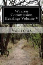 Warren Commission Hearings Volume V
