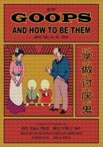 Goops and How to Be Them (Simplified Chinese): 10 Hanyu Pinyin with IPA Paperback B&w