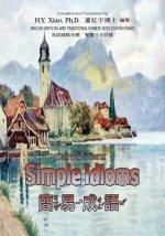 Simple Idioms (Traditional Chinese): 07 Zhuyin Fuhao (Bopomofo) with IPA Paperback B&w