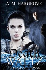 Death Waltz: A Praestani Novel Book 2
