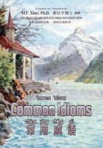 Common Idioms (Simplified Chinese): 10 Hanyu Pinyin with IPA Paperback B&w