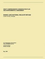 Draft Comprehensive Conservation Plan and Environmental Assessment, Banks Lake National Wildlife Refuge: Lanier County, Georgia
