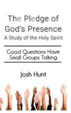 The Pledge of God's Presence: Good Questions Have Groups Talking