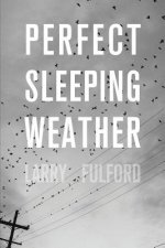 Perfect Sleeping Weather