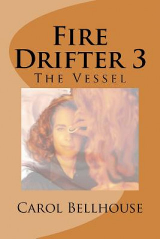 Fire Drifter 3: The Vessel