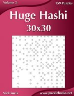 Huge Hashi 30x30 - Easy to Hard - Volume 3 - 159 Logic Puzzles