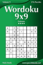 Wordoku 9x9 - Extreme - Volume 9 - 276 Logic Puzzles